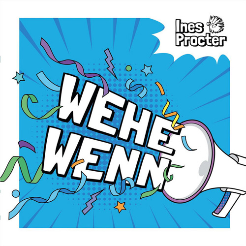 Ines Procter – Wehe wenn